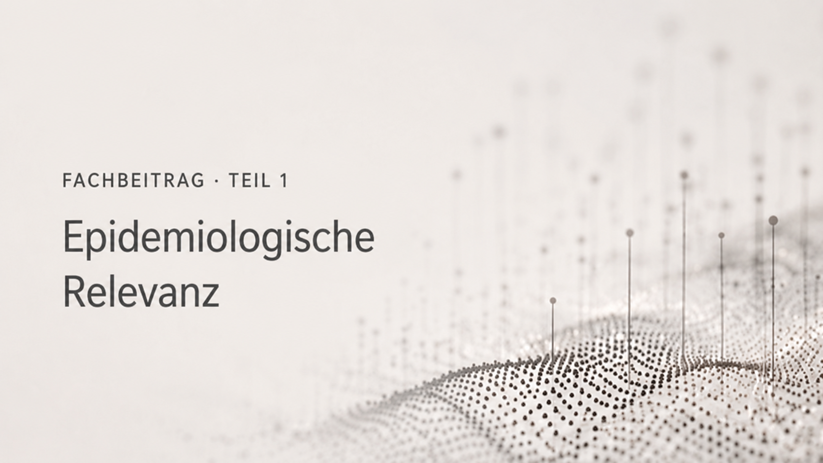 Epidemiologische Relevanz und multimodale Therapieansätze